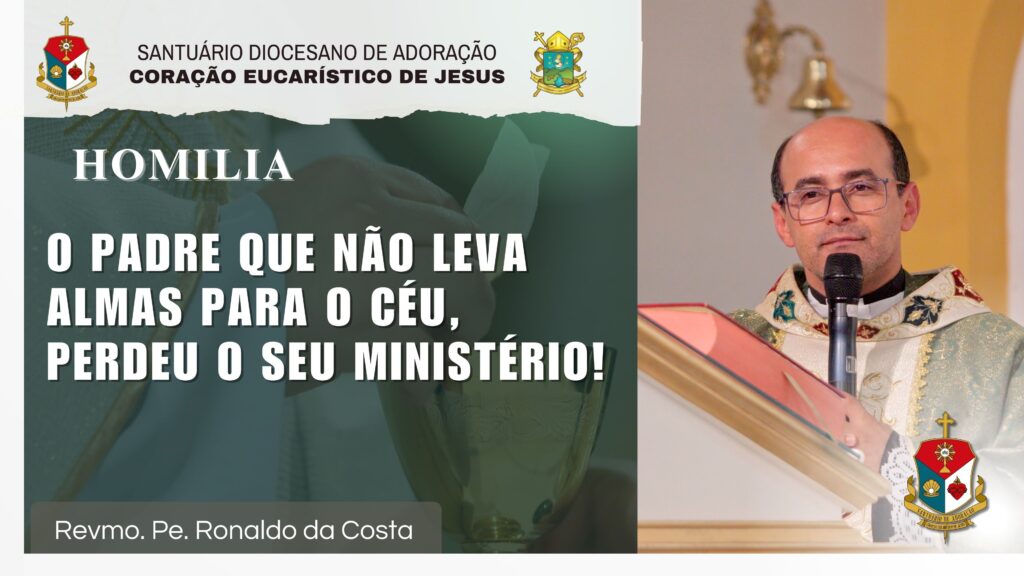 VAMOS JUNTOS COM JESUS ATÉ O CÉU | Padre Ronaldo da Costa | Homilia